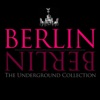 Berlin Berlin - The Underground Collection, Vol. 10