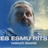 Es Esmu Rīts - Haralds Sīmanis