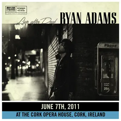 Live After Deaf (Live in Cork) - Ryan Adams