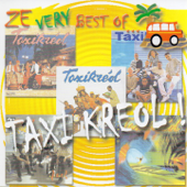 Ze Very Best Of - Taxi Kréol