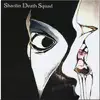 Shaolin Death Squad album lyrics, reviews, download
