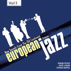 European Jazz: France, Vol. 5 - Stéphane Grappelli European Jazz: France, Vol. 5 - Stéphane Grappelli