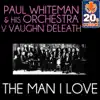 The Man I Love (Remastered) - Single album lyrics, reviews, download