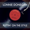 Lonnie Donegan - Puttin' on the Style