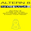 Activ 8 (Come With Me) - Single [Billy Daniel Bunter & King Yoof Remix] - Single, 2013