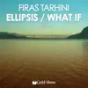 Ellipsis / What If - Single album lyrics, reviews, download