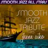 Smooth Jazz Tribute to Jhene Aiko album lyrics, reviews, download