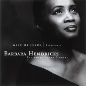 Barbara Hendricks/Moses Hogan/Moses Hogan Singers - I Got a Robe (Arr. Moses Hogan)