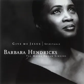 Spirituals Volume 2 by Moses Hogan Singers & Barbara Hendricks album reviews, ratings, credits