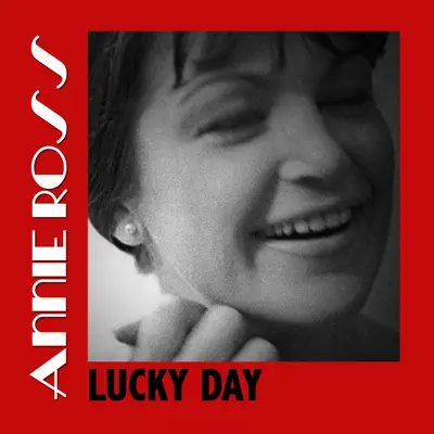 Lucky Day - Annie Ross Lucky Day - Annie Ross