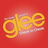 Cheek to Cheek (Glee Cast Version) - Single artwork