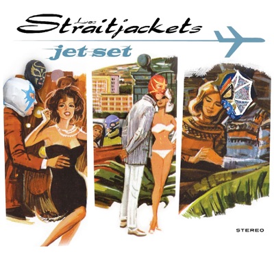 Jet Set (Bonus Track Version) - Los Straitjackets