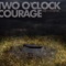 We Were Evergreen Old Boys - Two O'clock Courage lyrics