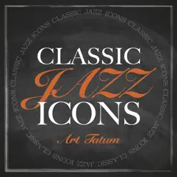 Classic Jazz Icons - Art Tatum