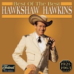 Hawkshaw Hawkins - Slow Poke
