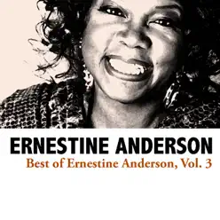 Best of Ernestine Anderson, Vol. 3 - Ernestine Anderson Best of Ernestine Anderson, Vol. 3 - Ernestine Anderson