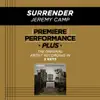 Surrender (Premiere Performance Plus Track) - EP album lyrics, reviews, download