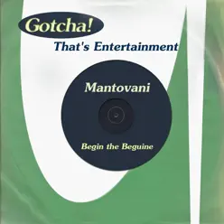 Begin the Beguine - That's Entertainment - Mantovani Begin the Beguine - That's Entertainment - Mantovani