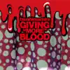 Giving More Blood album lyrics, reviews, download