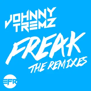 ladda ner album Johnny Tremz - Freak Remixes EP