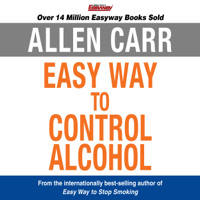 Allen Carr - The Easy Way to Control Alcohol artwork