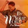 By Your Word - Single album lyrics, reviews, download