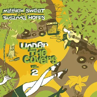 Under the Covers, Vol. 2 - Matthew Sweet