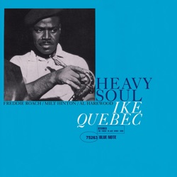 Ike Quebec - I Want a Little Girl