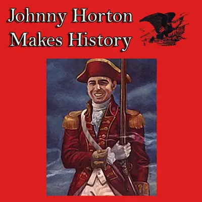 Johnny Horton Makes History - Johnny Horton