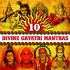 10 Divine Gayatri Mantras, 2012