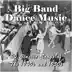 Big Band Dance Music: 30 Classic Songs of the 1940s and 1950s album cover