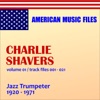 Charlie Shavers - Volume 1