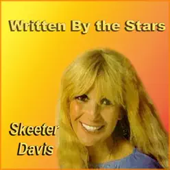 Written By the Stars - Skeeter Davis