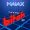That's My Bitch (Mark Stereo Remix) - Maiax lyrics