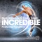 Incredible (Vox Mix) [feat. Francisca] - Mark Wilkinson & Danny Kirsch lyrics