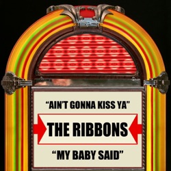 The Ribbons - My Baby Said