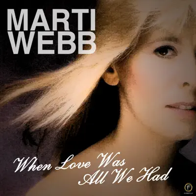 When Love Was All We Had - Marti Webb When Love Was All We Had - Marti Webb