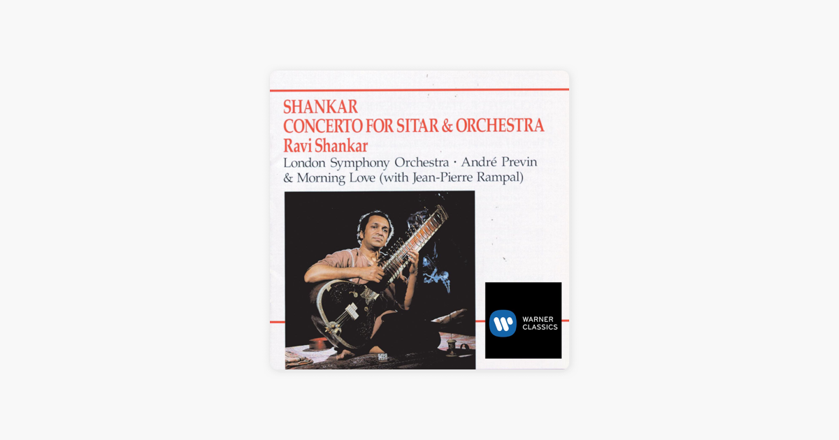 Shankar Concerto For Sitar Orchestra By Ravi London Shankar Concerto For Sitar Orchestra By Ravi London Symphony André Previn On Apple