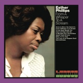 Esther Phillips - From a Whisper to a Scream