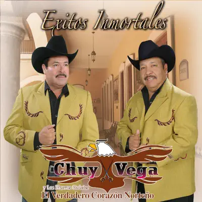 Éxitos inmortales - Chuy Vega