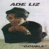 Ade Liz - Doubla