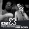 Deep Down (feat. Inusa Dawuda) [DJ Fist Remix] - The Chris Montana Project lyrics