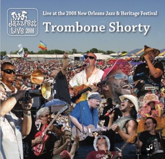 Live at 2008 New Orleans Jazz & Heritage Festival
