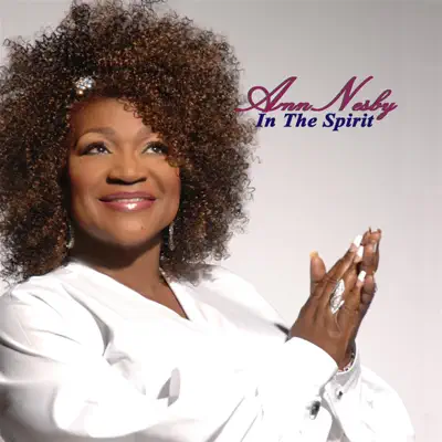 In the Spirit - Ann Nesby In the Spirit - Ann Nesby