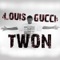 Louis Gucci (feat. Jibbs) - TWON lyrics