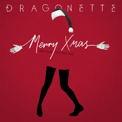 Merry X-Mas (Says Your Text Message) - Single - Dragonette