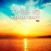 This Is Your Day - Single artwork