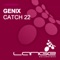 Catch 22 (Oxygen Shadow Remix) - Genix lyrics