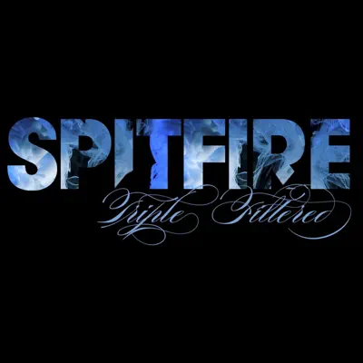 Triple Filtered - Spitfire Triple Filtered - Spitfire