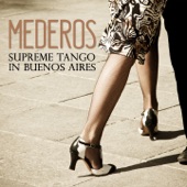 Mederos: Supreme Tango In Buenos Aires artwork